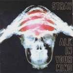 Stray : All in Your Mind